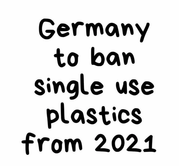 The German Cabinet announced that single-use plastic will be banned